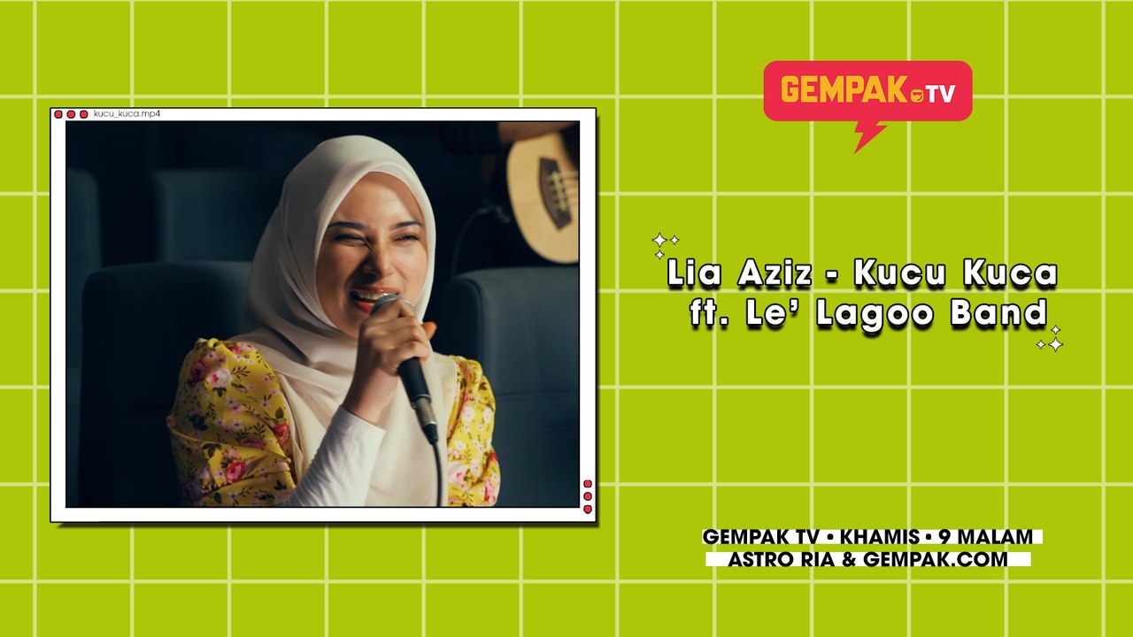 Lia Aziz - Kucu Kuca ft. Le' Lagoo Band | Gempak TV