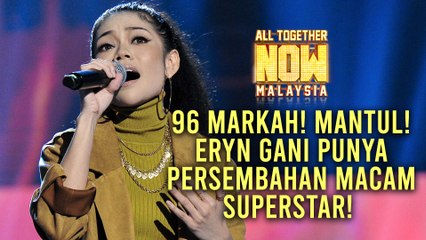 All Together Now Malaysia | Eryn Gani 96 Markah | Minggu 4