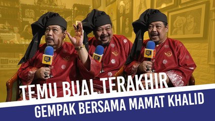 Temu Bual Terakhir Gempak Bersama Mamat Khalid