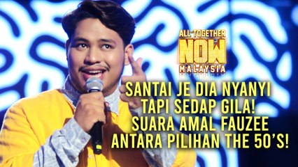 All Together Now Malaysia | Amal Fauzee 96 Markah | Minggu 9