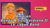 Amaran - Bunga & Siti Nordiana ft. Le' Lagoo Band | Gempak TV