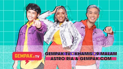 Ucop Sentap Dengan Netizen & Amir Hassan Buat Comeback Gempak TV? | Gempak TV S3 - EPS 41