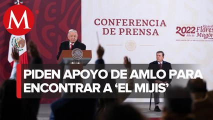 Ya se está atendiendo caso de desaparición de ‘El Mijis’: AMLO