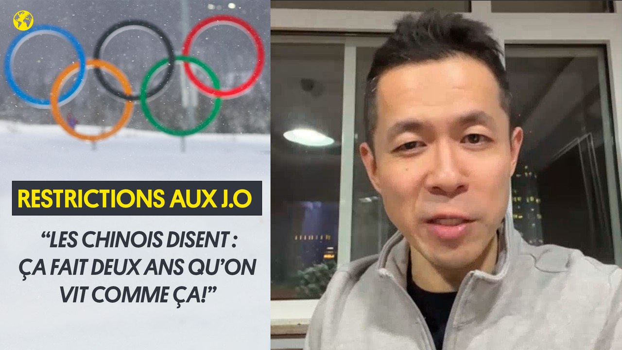 Restrictions aux J.O : “les Chinois disent : nous, ça fait deux ans qu’on vit comme ça !”