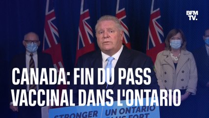 Canada: le Premier ministre de l'Ontario annonce la fin du pass vaccinal pour le 1er mars dans sa province