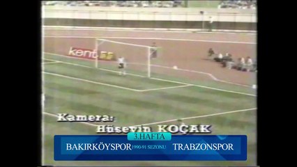 Bakırköyspor 1-4 Trabzonspor 09.09.1990 - 1990-1991 Turkish 1st League Matchday 3
