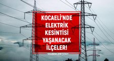 Kocaeli elektrik kesintisi! 15-16 Şubat Kocaeli'nde elektrik ne zaman gelecek? Kocaeli'nde elektrik kesintisi yaşanacak ilçeler!
