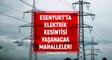 Esenyurt elektrik kesintisi! 15-16 Şubat Esenyurt'ta elektrik ne zaman gelecek? Esenyurt'ta elektrik kesintisi yaşanacak ilçeler!
