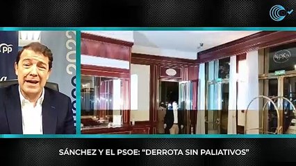 Mañueco: “Sánchez ha tenido su respuesta en las urnas: una derrota sin paliativos”