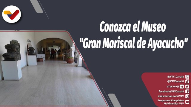 Programa 360º | Conozca el Museo Gran Mariscal de Ayacucho