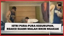 Wanita Ini Iseng Pura-pura Kesurupan Hingga Bikin Suami Ngeri, Endingnya Sukses Bikin Ngakak