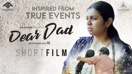 Dear Dad Malayalam Short Film | Anjali Nair | AK | Aswin Sajeev