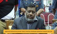 Jabatan Kesihatan Johor terus pantau keadaan mangsa Sungai Kim Kim