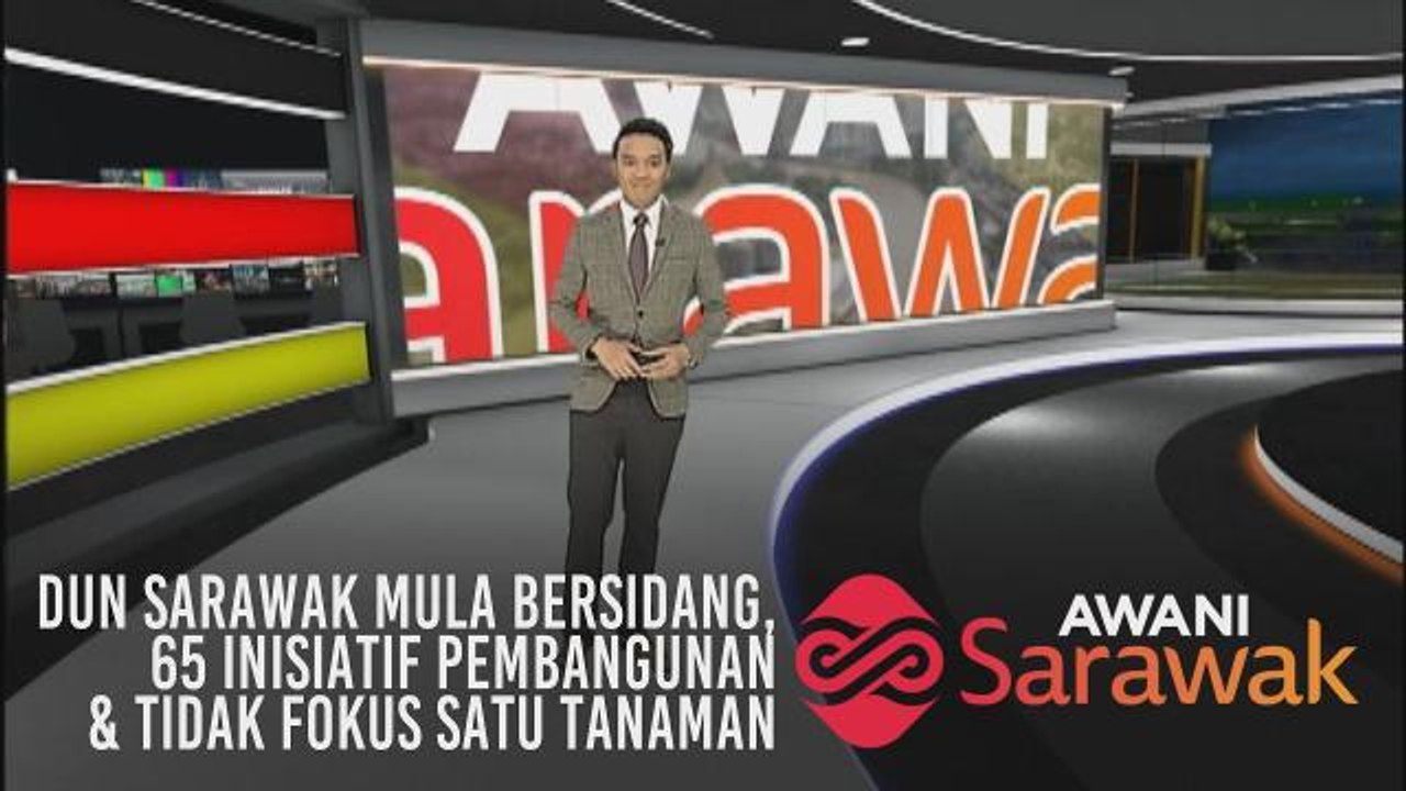 AWANI Sarawak [29/04/2019] - Dun Sarawak mula bersidang, 65 inisiatif pembangunan & tidak fokus satu