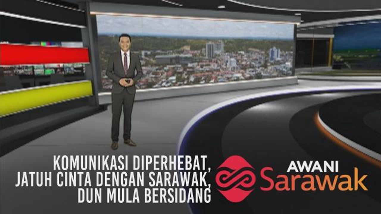 AWANI Sarawak [28/04/2019] - Komunikasi diperhebat, jatuh cinta dengan Sarawak & DUN mula bersidang