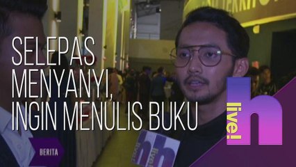 hLive!: Selepas menyanyi, Sufian ingin menulis buku