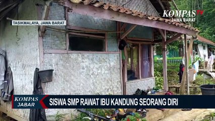 Siswa SMP Merawat Ibu Kandung Seorang Diri