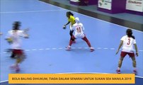 Bola baling dihukum, tiada dalam senarai untuk Sukan SEA Manila 2019