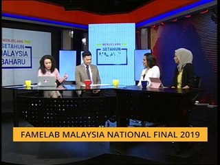 Menjelang Setahun Malaysia Baharu: FameLab Malaysia National Final 2019
