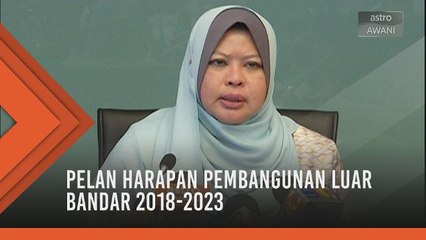 Pelan Harapan Pembangunan Luar Bandar 2018-2023