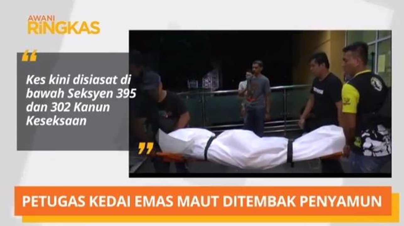 AWANI Ringkas: Tiada status negara maju jika abai alam sekitar & petugas kedai emas maut ditembak penyamun