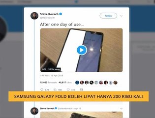 #Bualan 20 April: Samsung Galaxy Fold boleh lipat hanya 200 ribu kali