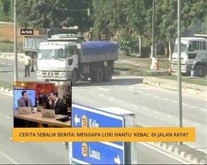 Cerita Sebalik Berita: Mengapa lori hantu 'kebal' di jalan raya?