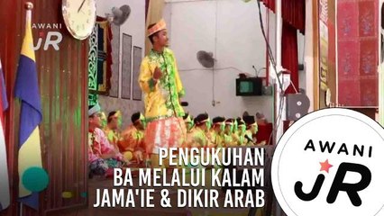 #AWANIJr: Pengukuhan BA melalui Kalam Jama'ie & Dikir Arab