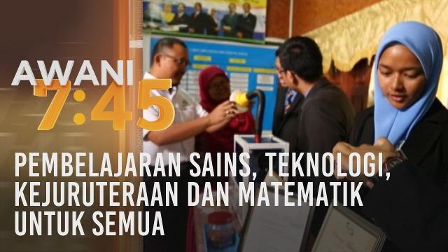 Pembelajaran Sains, Teknologi, Kejuruteraan dan Matematik Untuk Semua