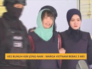 Kes bunuh Kim Jong-Nam: Warga Vietnam bebas 3 Mei
