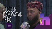 hLive!: Rosdeen Suboh idam watak psiko