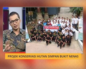 Cerita Sebalik Berita: Projek konservasi hutan simpan Bukit Nenas