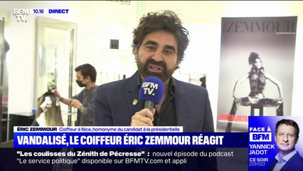 "On n'a aucun lien de parenté": la colère du coiffeur Éric Zemmour à Nice, victime de vandalisme