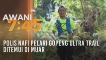 Polis nafi pelari Gopeng Ultra Trail ditemui di Muar