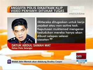 Anggota polis dikaitkan klip video penyanyi ditukar tugas