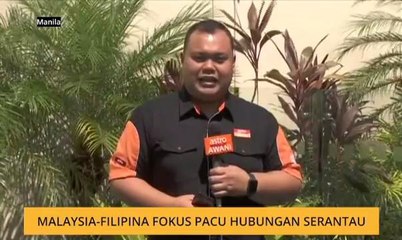 Malaysia-Filipina fokus pacu hubungan serantau
