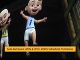 Malam Gala Upin & Ipin: Keris Siamang Tunggal