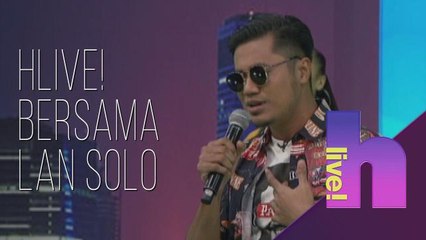 hLive! bersama Lan Solo