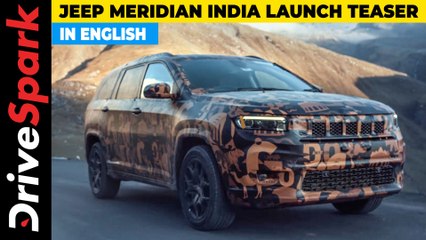 Jeep Meridian Teased Ahead Of India Launch | Specs, Features, Engine, Transmission & Other Details