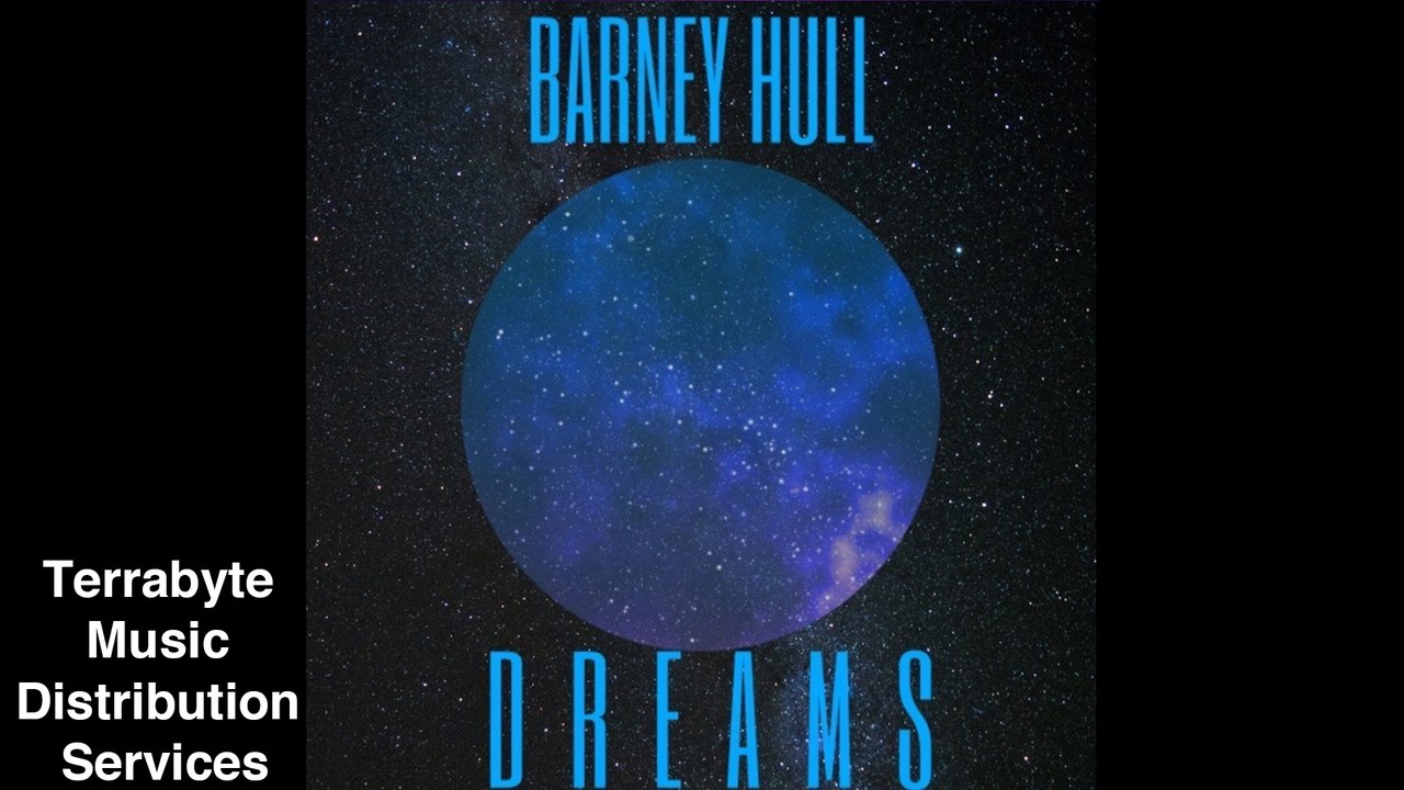 Barney Hull - Dreams (Official Audio)