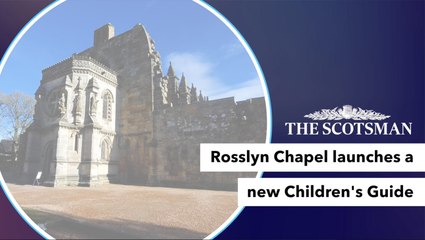 Rosslyn Chapel launches new Children's Guide for visitors