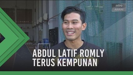 Abdul Latif Romly terus kempunan