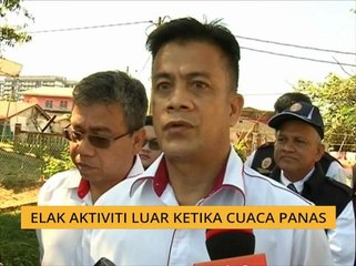 Elak aktiviti luar ketika cuaca panas
