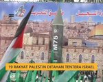 19 rakyat Palestin ditahan tentera Israel