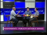 Let's Talk: Independents - Publicity or Public Service