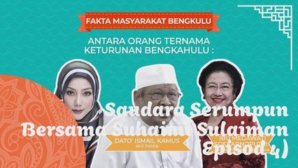 Saudara Serumpun Bersama Suhaimi Sulaiman (Episod 4)
