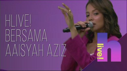 hLive! bersama Aaisyah Aziz