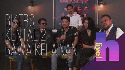 hLive!: Bikers Kental 2 bawa kelainan