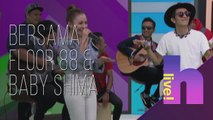hLive! bersama Floor 88 & Baby Shima