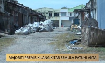 Khabar Dari N.Sembilan: Majoriti premis kilang kitar semula patuhi akta